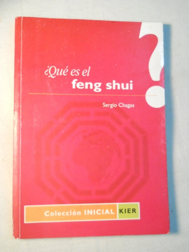 Que Es El Feng Shui ???? - Segio Chagas - Kier