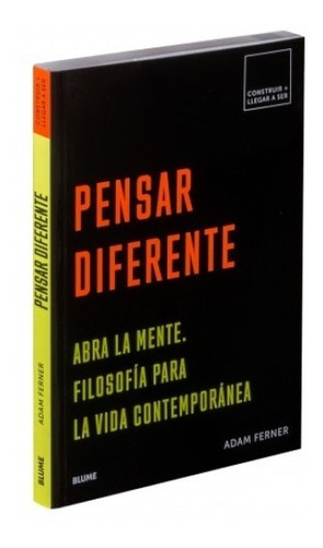 Pensar Diferente - Filosofía Para La Vida Contemporánea