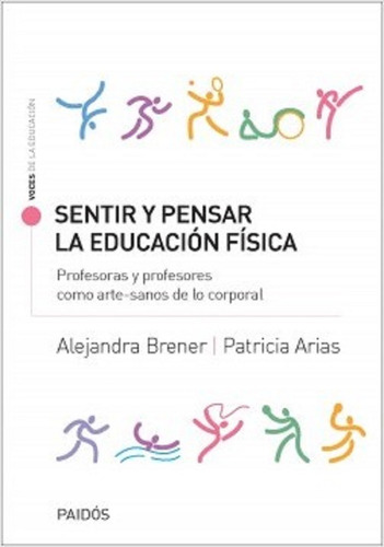 Sentir Y Pensar La Educacion Fisica