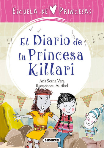 El Diario De La Princesa Killari, De Serna, Ana. Editorial Susaeta, Tapa Blanda En Español