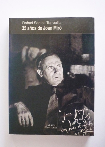 Rafael Santos Torroella - 35 Años De Joan Miro 