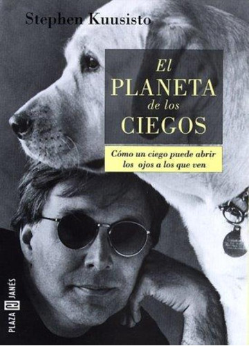 Planeta De Los Ciegos, De Kuusisto, Stephen. Editorial Plaza & Janes, Tapa Tapa Blanda En Español