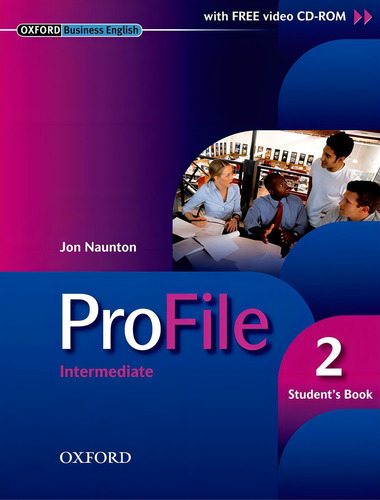 Profile 2 Intermediate - Student's Book With Cd-rom - Oxford