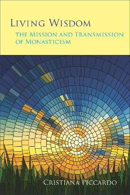 Libro Living Wisdom : The Mission And Transmission Of Mon...