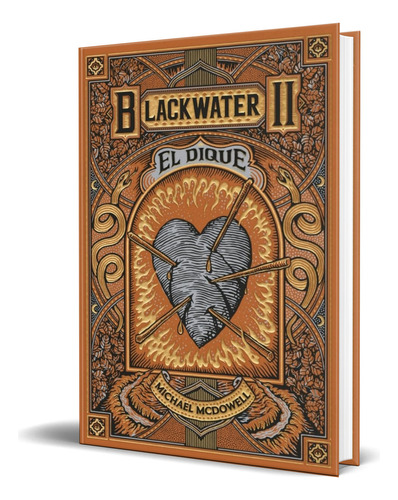 Libro Blackwater Ii [ El Dique ] Original, De Michael Mcdowell. Editorial Blackie Books, Tapa Blanda En Español, 2024