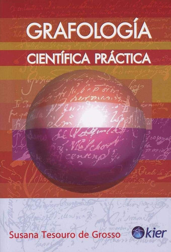 Grafologia Cientifica Practica - Susana Tesouro De Grosso