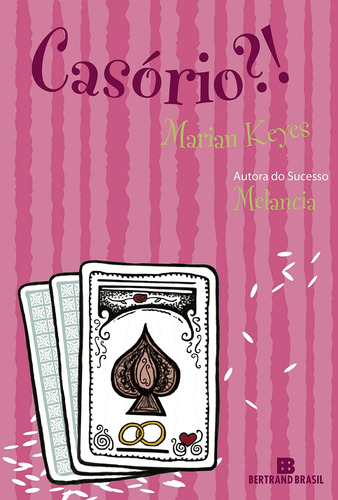 Livro Casório ?! - Keyes, Marian [2006]