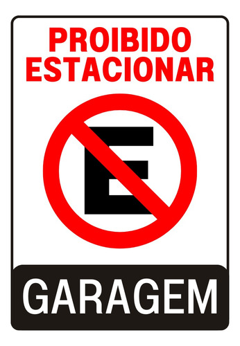  Placa De Sinalização Proibido Estacionar Garagem 20x30