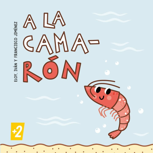 Libro: A La Camarón (spanish Edition)
