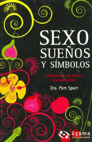 Libro Sexo  Sueños Y Simbolos De Pam Spurr