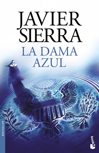 Imagen 1 de 3 de La Dama Azul De Javier Sierra - Booket