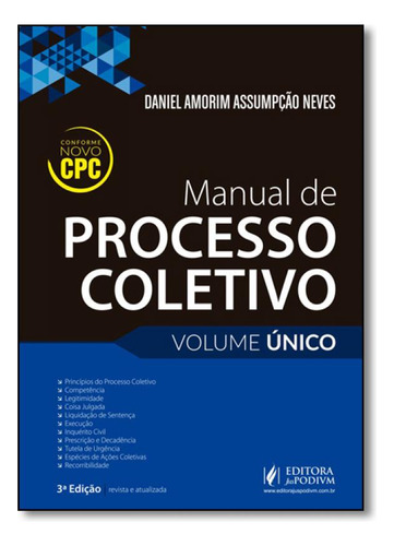 Manual de Processo Coletivo - Volume Único, de Daniel Amorim Assumpção Neves. Editora JUSPODIVM, capa mole em português