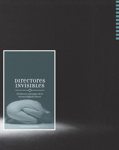 Directores Invisibles, De Sarmiento Gaffurri Ricardo