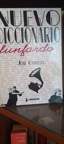 Nuevo Diccionario Lunfardo. José Gobello