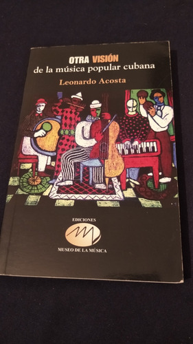 Libro Otra Visión De La Música Popular Cubana