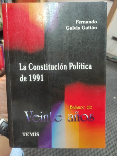 La Constitución Política De Colombia Balance De Veinte Años