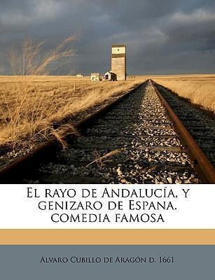 Libro El Rayo De Andaluc A, Y Genizaro De Espana. Comedia...