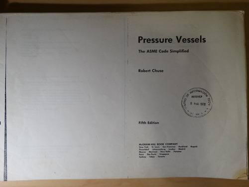 Pressure Vessels, The Asme Code Simplified, Robert Chuse