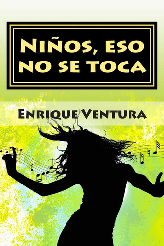 Libroniños, Eso No Se Toca (spanish Edition)