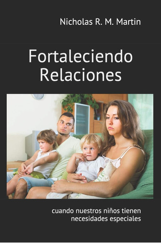 Libro: Fortaleciendo Relaciones Cuando Nuestros Niños Tienen