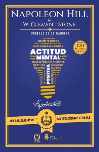 Actitud Mental Positiva, de Napoleon Hill -W. Clement Stone. Editorial Del Fondo, tapa blanda en español, 2022