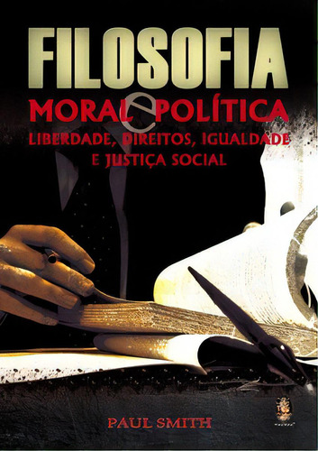 Filosofia Moral E Política, De Smith Paul. Editora Madras Editora, Capa Mole Em Português, 2020