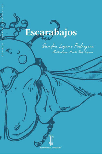 Libro: Escarabajos. Lozano Pedregosa, Sandra. Editorial Naza