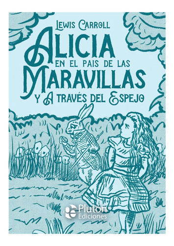 Alicia En El País De Las Maravillas Libro Tapa Dura (plutón)