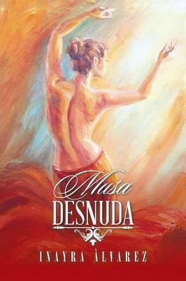 Libro Musa Desnuda - Inayra Alvarez