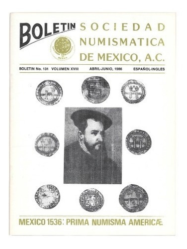 Boletín Numismático Sonumex Num. 131 Abril - Junio De 1986