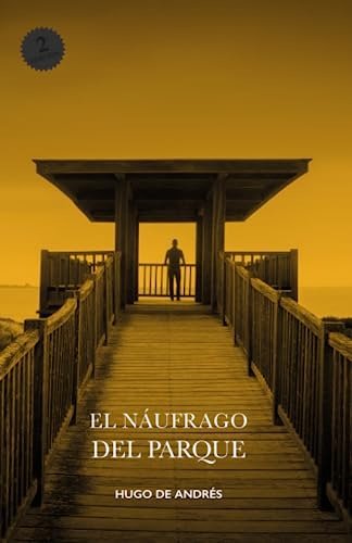 El Náufrago Del Parque: Novela Negra Ambientada En Cádiz Par