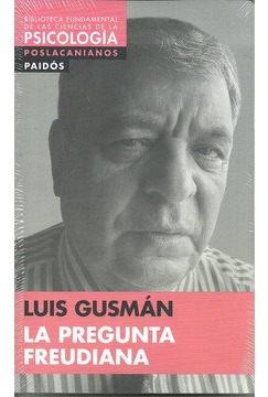 Pregunta Freudiana, La - Ln - Luis Gusman