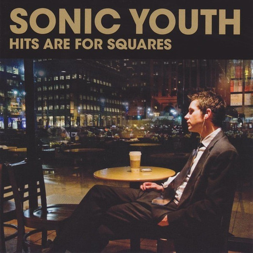 Cd Sonic Youth Hits Are For Squares Nuevo Y Sellado