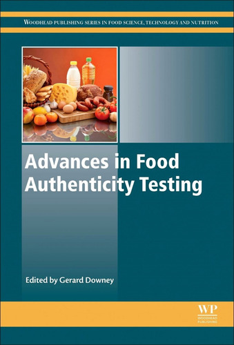 Advances In Food Authenticity Testing