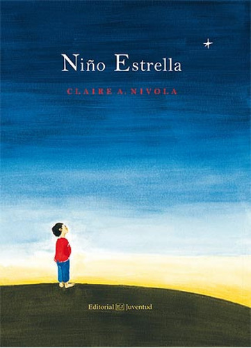 Libro Niño Estrella - Claire Nivola - Juventud