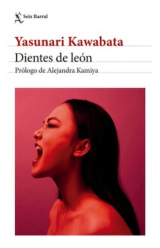 Dientes De Leon - Kawabata, Yasunari