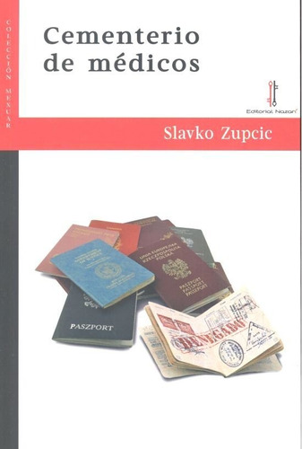 Cementerio De Mãâ©dicos, De Zupcic, Slavko. Editorial Nazarí S.l., Tapa Blanda En Español