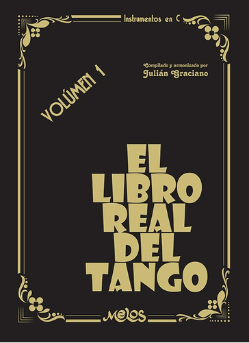 Mel8401 - El Libro Real Del Tango Vol1 - Julián Graciano