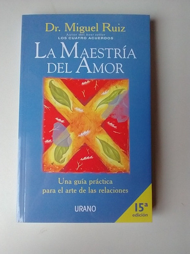 Imagen 1 de 1 de La Maestría Del Amor Miguel Ruiz