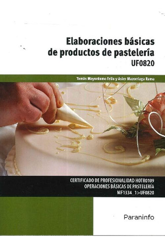 Libro Elaboraciones Básicas De Productos De Pastelería De To