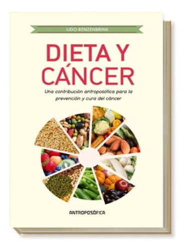 Libro Dieta y Cáncer editorial Antroposófica de Udo Renzebrink en español