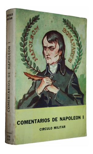 Comentarios De Napoleón 1  R. Martínez Pita  Círculo Militar
