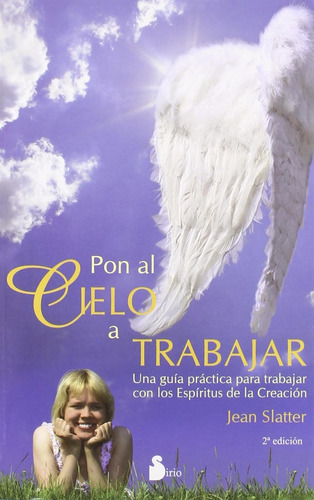Libro: Pon Al Cielo A Trabajar (spanish Edition)