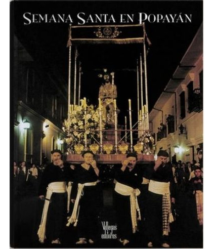 Libro Semana Santa En Popayan