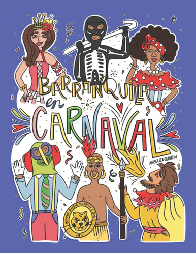 Libro: Barranquilla En Carnaval: Coloring Book (spanish