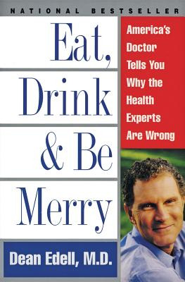 Libro Eat, Drink, & Be Merry: America's Doctor Tells You ...