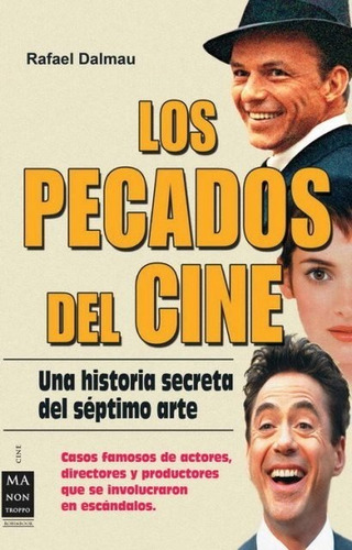 Los Pecados Del Cine . Una Historia Secreta Del Septimo Arte