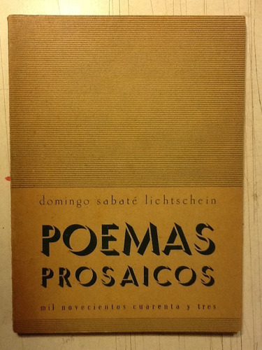 D. Sabate Lichtschein. Poemas Prosaicos. Firmado