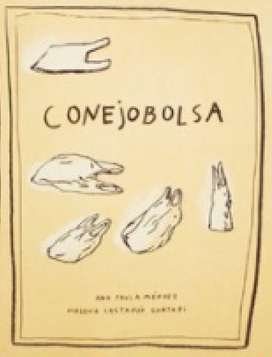 Conejobolsa- Ana P. Méndez Y M. Castañón Gortari- Galería