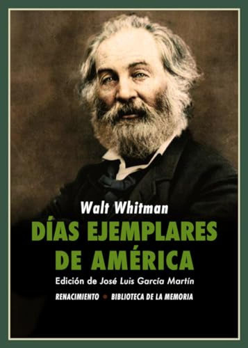 Dias Ejemplares De America - Whitman Walt